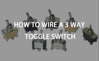 How To Wire A 3 Way Toggle Switch
