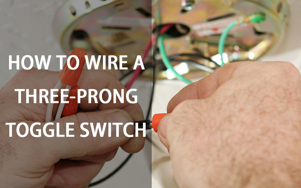 how to wire a three-prong toggle switch